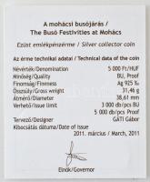 2011. 5000Ft Ag "A mohácsi busójárás" tanúsítvánnyal T:PP Adamo EM237