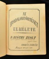 Beöthy Zsolt: Az irodalomtörténet elmélete. Dr. - - egyet. nyilv. rend. tanár előadásai után jegyezt...