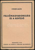 Steier Lajos: Felső-Magyarország és a revízió. Bp., 1933, Erdélyi Férfiak Egyesülete. Kiadói papírkötés, felvágatlan példány, jó állapotban.