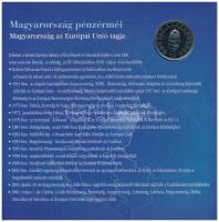 2004. 1Ft-100Ft (8xklf) forgalmi sor szettben, benne 2004. 50Ft "Magyarország az EU tagja"...