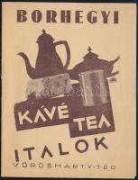 1933 Borhegyi F. R.T. kávé-, tea-, gyarmatárú osztályának árjegyzéke, füzetszerű, postán elküldött kiadvány, szép állapotban, art deco reklámképpel, 8p