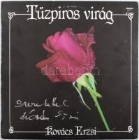 Kovács Erzsi - Tűzpiros Virág. Kovács Erzsi (1928-2014) által dedikált! Vinyl, LP, Album, Compilation, Mono, Pepita, 1985. EX