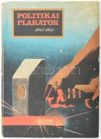 Politikai Plakátok 1945-1948. Szerk.: Szintay Jánosné, Fegyó János. Bp., 1970, Kossuth Könyvkiadó, 14+2 p.+33 t (a 48ból). (hiányos). Kiadói , illusztrált karton mappában,