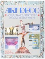 Mike Darton: Art Deco: An illustrated guide to the decoratíve stíle 1920-1940. London, 1990. Tiger Books. 146p. Kiadói kartonált papírkötésben, papír védőborítóval.