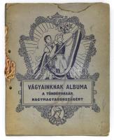 cca 1930 Tündérvásár Nagymagyarországért gyűjtőkép gyűjtőalbum 1 db kép hiányzik.