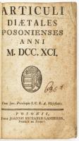 Articuli Diaetales Posoniensis Anni 1791. Posonii, 1791. Füskuti Landerer. 136p. Néhány lap kissé szamárfüles. Fűzve, korabeli papírborítóban.