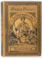 S. Wörishöffer: Innen Wisser der Schmugglersohn von Norderney. Bielefeld, 1892. Klasings. 611p. Litho illusztárciókkal. Festett egészvászon kötésben