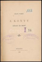 Szana Tamás: A könyv régen és most. Bp., 1888. Hornyánszky 113p. + IV. Kiadói vászonkötésben