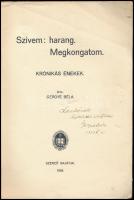 Gergye Béla: Szívem harang, megkongatom. Krónikás énekek. A szerző által dedikált! H.n., 1938, szerz...