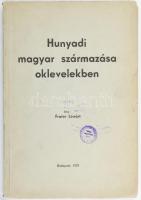 Frater Lénárt: Hunyadi magyar származása oklevelekben. Bp.,1937, (Vác, Kapisztrán-Nyomda), 124+4 p.+3 t. Kiadói papírkötés., kissé sérült gerinccel, borítón apró szakadással és intézményi bélyegzővel.