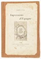 Maria Star: Impressions de'Espagne. DEDIKÁLT! Paris, 1900, Librairie Paul Ollendorff, 6+211 p. Francia nyelven. Szövegközti fekete-fehér fotókkal illusztrált. Átkötött papírkötésben, az elülső borítót az átkötéskor felhasználták, az eredeti hiányzó címlappal, foltos, régi intézményi bélyegzésekkel.