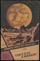F. Ziegel: Van-e élet a marson? H.n., é.n., Stiinta Technica folyóirat kiadása. Kiadói papírkötés, borító hátoldalán apró szakadásokkal.