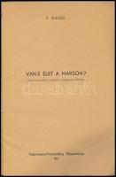 F. Ziegel: Van-e élet a marson? H.n., é.n., Stiinta Technica folyóirat kiadása. Kiadói papírkötés, b...