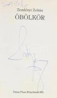 Zemlényi Zoltán: Öbölkör. Zemlényi Zoltán által dedikált! Budapest, 1999, Totem Plusz. Első kiadás! ...