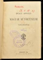 Ipolyi Arnold: Magyar műtörténelmi tanulmányai. Bp., 1889., Ráth Mór, 4+576+1 p. Átkötött egészbőr-kötés, a gerinc modern pótlás, kissé foltos lapokkal, intézményi bélyegzővel.