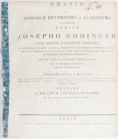 1832 Oration adomnudn reverendo ac clarissimo... Josepho Godinger. - Dicsőítő beszéd 12 p.