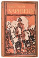 Gaal Mózes: Napoleon. A hadvezér, az uralkodó és az ember. Bp., 1911., Athenaeum. Egészoldalas fekete-fehér képtáblákkal. Kiadói aranyozott illusztrált egészvászon-kötés, kopott borítóval, a gerincen kis sérülésekkel.