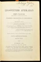 Mounteney Jephson, A[rthur] J[ermy] (1859-1908) - Stanley, H[enry M[orton] (1841-1904): A legsötétebb Afrikában. I-II. köt. I. köt.: A legsötétebb Afrikában Emin Pasa és zendülés Equatoriában. Kilencz havi élmények és fogság az utolsó szudáni tartományban. Stanley H. M. közreműködésével írta - -. II. köt.: A legsötétebb Afrikában ekvátoria kormányzójának fölkeresése, megszabadítása és visszavonulása. Írta - -. Bp., 1891. Ráth Mór, XVI+632; XIX+643 p.+1 (kihajtható melléklet) t. +2 (Az Emin-expedíció második részének és az Emin birtokolta földnek színes, kihajtható térképei) Számos fametszetű egészoldalas és szövegközti illusztrációval és két térképpel. Átkötött félvászon-kötések, márványozott lapélekkel, a borítón kis kopásnyomokkal, az I. és a II. kötetből hiányzó táblákkal (3+5), az I. kötet címlapja javított, az I. kötetből hiányzik a térkép, a II. kötet egyik térképe javított és a másik térképen kis szakadással. A mű III. kötetben teljes.