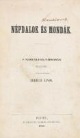 Erdélyi János: Népdalok és mondák. A Kisfaludy-Társaság megbízásából szerkeszti és kiadja - - . Pest...