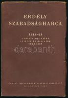 Erdély szabadságharca 184-49. A hivatalos iratok, levelek és hírlapok tükrében. Kolozsvár, 1945., Erdélyi Magyar Közművelődési Egyesület. Kiadói papírkötés, szakadozott borítószélekkel