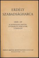 Erdély szabadságharca 184-49. A hivatalos iratok, levelek és hírlapok tükrében. Kolozsvár, 1945., Er...