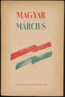 Magyar Március. 1848 a kortársak írásaiban. Összeáll.: A Magyar Demokratikus Ifjúsági Szövetség Országos Nevelésügyi Osztálya. A bevezető- és az összekötőszöveget Dr. Mesterházi Lajos írta. Bp., 1946., Szikra. Kiadói papírkötés.