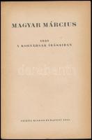 Magyar Március. 1848 a kortársak írásaiban. Összeáll.: A Magyar Demokratikus Ifjúsági Szövetség Orsz...