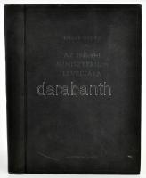 Ember Győző: Az 1848/49-i minisztérium levéltára. Magyar Országos Levéltár Kiadványai I. Levéltári L...