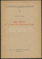 Kovács Endre: Bem József és a magyar szabadságharc. A Történettudomány Kérdése I. Bp., 1851., Magyar Történelmi Társulat. Kiadói papírkötés.