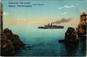 Dubrovnik, Ragusa; Pille Durchgang, Eildampfer Baron Gautsch / Pile prolaz / SS Baron Gautsch Austro-Hungarian passenger ship (EK)