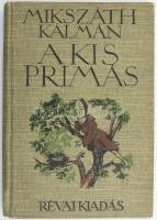 Mikszáth Kálmán: A kis prímás. Történeti elbeszélés az ifjúság számára átdolgozva. Zádor István rajzaival. Bp., én., Révai. Zádor István fekete-fehér egészoldalas és szövegközti illusztrációival, és színes képtábláival illusztrált. Kiadói vászon-kötés.