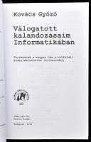 Kovács Győző: Válogatott kalandozásaim Informatikában. Történetek a magyar (és a külföldi) számítást...