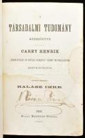 Vegyes könyvtétel, 6 db: 

[Henry Charles Carey (1793-1879)] Carey Henrik: A társadalmi tudomány k...
