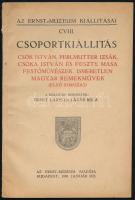 Csoportkiállítás: Csók István, Perlmutter Izsák, Csóka István és Feszty Masa. Ismeretlen magyar remekművek. (Első sorozat). A kiállítást rendezték: Ernst Lajos és Lázár Béla. Az Ernst-Múzeum Kiállításai CVIII. Bp., 1930, Ernst-Múzeum (Légrády-ny.), 17 p.+4 (kétoldalas) t.+1 sztl. lev. Egészoldalas fekete-fehér reprodukciókkal illusztrált. Kiadói papírkötés, kissé sérült borítóval, több sérült és hiányzó képtáblával.