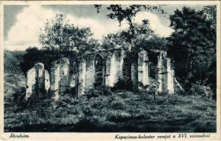 1931 Ábrahámhegy, Kapucinus kolostor romjai a XVI. századból (EK)