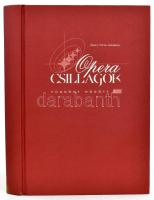 Őszy-Tóth Gábriel: Opera csillagok-függöny mögött I. Helikon Kiadó, 2004.Kiadói kartonált keménykötésben