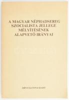 Zentai Artur: A Magyar Néphadsereg szocialista jellege mélyítésének alapvető irányai. "Belső használatra." Bp., 1982., Zrínyi. Kiadói papírkötés