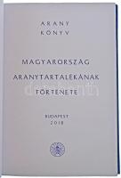 Hergár Eszter (felelős kiadó): Aranykönyv (Magyarország aranytartalékának története). Budapest, Magy...