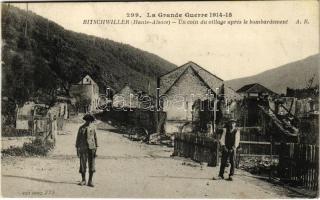 299. La Grande Guerre 1914-15. Bitschwiller-les-Thann (Haute-Alsace), Un coin du village apres le bombardement / WWI French military, street with ruins after the destruction