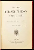 Kölcsei Kölcsey Ferencz minden munkái. 3-4., 5-6., 7., 8. köt. (4 kötetben). Bp., 1886-1887, Frankli...
