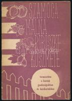 Harmat László - Kollányi László - Porpáczy Aladár - Szilágyi Kálmán: Bogyós gyümölcsűek termesztése....