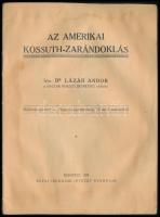 Lázár Andor: Az amerikai Kossuth-zarándoklás. Bp., 1928. Révai. 30p. Foltos papírborítóval