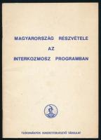 Magyarország részvétele az Interkozmosz programban. Bp., 1980., Tudományos Ismeretterjesztő Társulat. Kiadói papírkötés.
