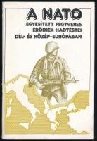 A NATO-hadtestek Dél- és Közép-Európában. Bp., 1988., MN Politikai Nevelőmunka Anyagi és Módszertani Központ. Kiadói papírkötés.
