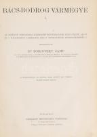 Dr. Borovszky Samu (szerk.): Bács-Bodrog Vármegye I.-II. kötetek Magyarország vármegyéi és városai, ...