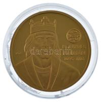 ifj. Szlávics László (1959-) 2011. "Nagy Magyarok / Könyves Kálmán" aranyozott Cu emlékére...