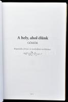 A hely, ahol élünk. Gömör. Regionális olvasó- és munkáltató értékkönyv. Szerk.: Ádám Zita, Ferencz A...