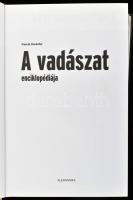 Pascal Durantel: A vadászat enciklopédiája. Pécs, 2008., Alexandra. Rendkívül gazdag képanyaggal ill...