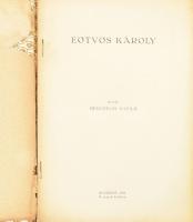 Herczegh Matild: Eötvös Károly. Bp., 1928, szerzői kiadás (Heinrich József-ny.), 46+(1) p. Kiadói tű...