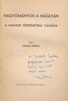 Vámos Ferenc: Hagyományok máglyán. A magyar történetírás válsága. DEDIKÁLT! Hajlék Könyvtár 1. Kecsk...